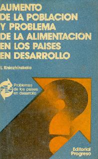 Aumento de la poblacion y problemas de la alimentacion en los paises en desarrollo