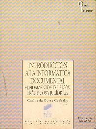 Introduccion a la informatica documental: fundamentos teoricos, practicos