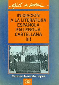Iniciacion a la literatura espaola en lengua castellana. (T. 2)