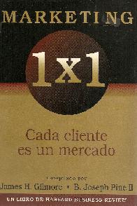 Marketing 1 x 1 Cada cliente es un mercado