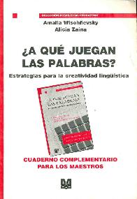 A que juegan las palabras? propuesta ludico-literarias