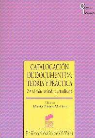 Catalogacion de documentos: teoria y practica