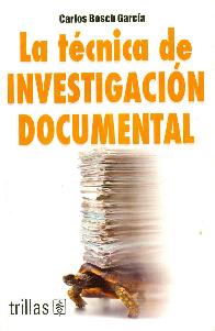 La tcnica de Investigacin Documental