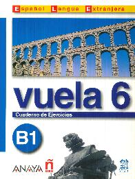 Vuela 6 B1 Cuaderno de Ejercicios