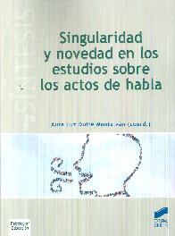 Singularidad y novedad en los estudios sobre los actos de habla