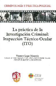 La prctica de la investigacin criminal inspeccin tcnico ocular (ITO)