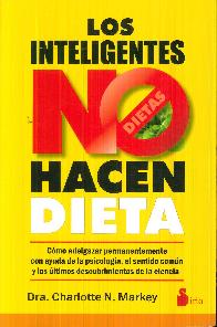 Los inteligentes no hacen dieta