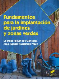 Fundamentos para la implantacin de jardines y zonas verdes