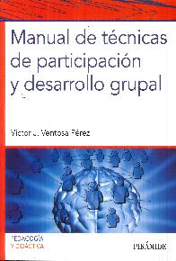 Manual de tcnicas de participacin y desarrollo grupal