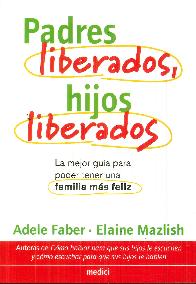 Padres liberados, hijos liberados