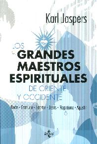 Los grandes Maestros espirituales de oriente y occidente