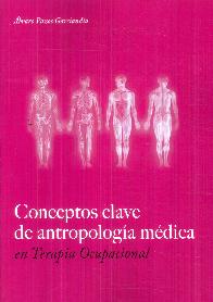 Conceptos claves de antropologa mdica en terapia ocupacional