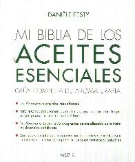 Mi biblia de los aceites escenciales