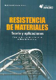 Resistencia de materiales. Teora y aplicaciones