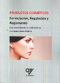 productos cosmeticos. formulacion, regulacion y reglamentacion