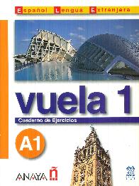 Vuela 1 A1 Cuaderno de Ejercicios