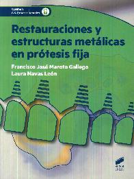 Restauraciones y estructuras metlicas en prtesis fija