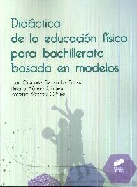 Didctica de la educacin fsica para bachillerato basada en modelos