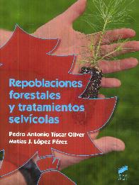Repoblaciones forestales y tratamientos selvcolas