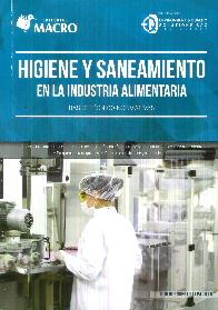 Higiene y saneamiento en la industria alimentaria. Bases tcnico normativas