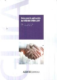 Gua par ala aplicacin de UNE-ISO 37001:2017