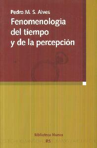 Fenomenologa del tiempo y de la percepcin