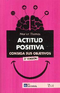 Actitud positiva. Consiga sus objetivos