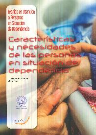 Caractersticas y necesidades de las personas en situacin de  dependencia