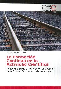 Formacin continua e investigacin. La formacin continua en la actividad cientifica