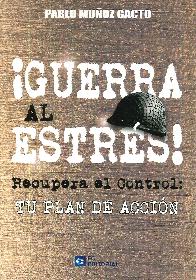 Guerra al estrs! REcupera el control: tu plan de accin