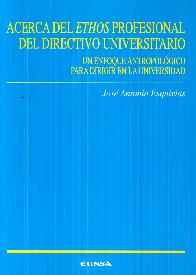 Acerca del Ethos Profesional del Directivo Universitario