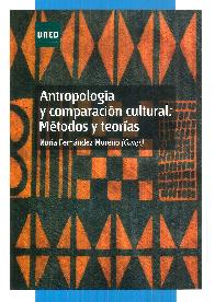 Antropologa y Comparacin Cultural : Mtodos y Teoras