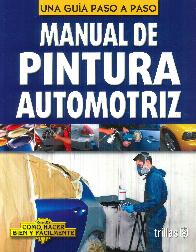 Una Guia Paso a Paso Manual de Pintura Automotriz