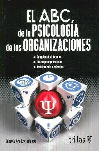 El ABC de la Psicologa de las Organizaciones