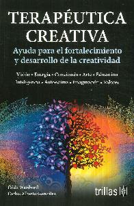 Teraputica creativa. Ayuda para el fortalecimiento y desarrollo de la creatividad