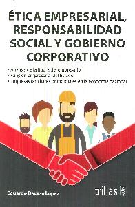 tica Empresarial Responsabilidad Social y Gobierno Corporativo