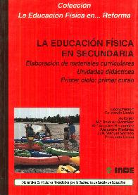 La educacin fsica en Secundaria : elaboracin de materiales curriculares, 1 ESO, 1 ciclo. Unidad