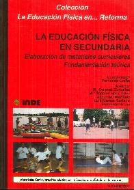 La educacin fsica en Secundaria : elaboracin de materiales curriculares, fundamentacin terica