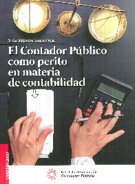 El Contador Pblico como Perito en Materia de Contabilidad