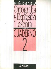 Ortografia y expresion escrita, 2 Bachillerato. Cuaderno
