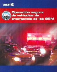 Operación segura de vehículos de emergencia de los SEM