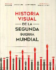 Historia Visual de la Segunda Guerra Mundial