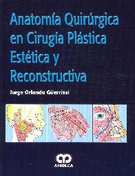 Anatom quirrgica en Ciruga Plstica Esttica y Reconstructiva