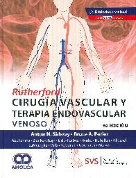 Ciruga Vascular y Terapia Endovascular Arterial y Venoso de Rutherford - 2 Tomos