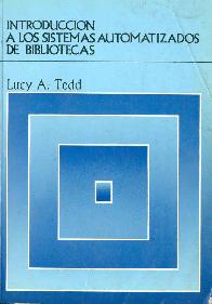 Introduccion a los sistemas automatizados de bibliotecas