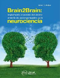 Brain2Brain: Implementa el cambio del cliente a travs del poder de la neurociencia 