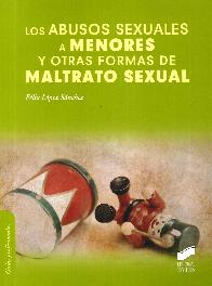 Los Abusos Sexuales a Menores y otras formas de Maltrato Sexual