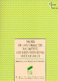 Teoria de la informacion documental y de las instituciones documentales