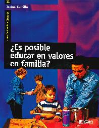 Es posible educar en valores en familia?