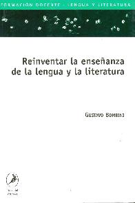 Reinventar la enseanza de la lengua y la litertura